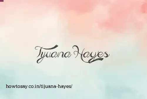 Tijuana Hayes