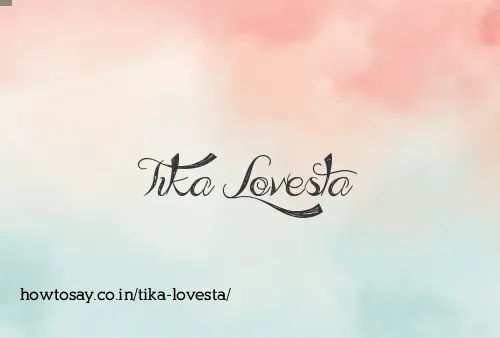 Tika Lovesta