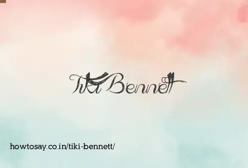 Tiki Bennett