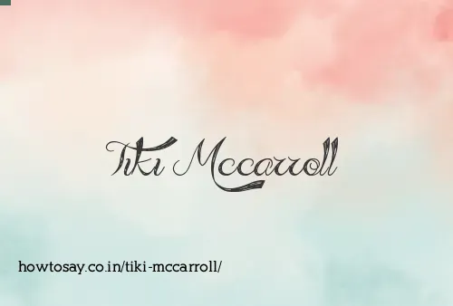 Tiki Mccarroll