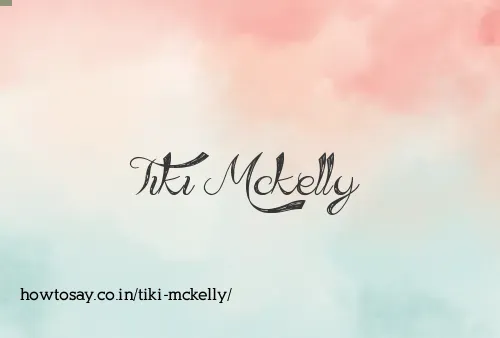 Tiki Mckelly