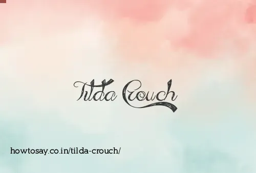 Tilda Crouch