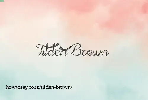 Tilden Brown