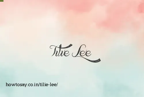 Tilie Lee