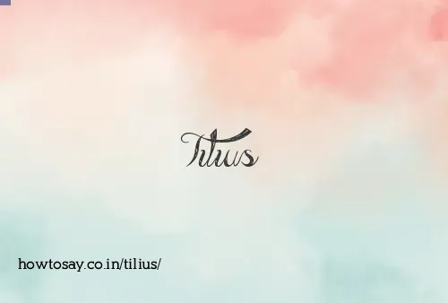 Tilius