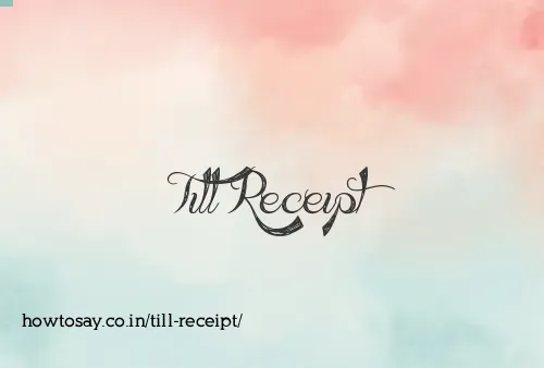 Till Receipt