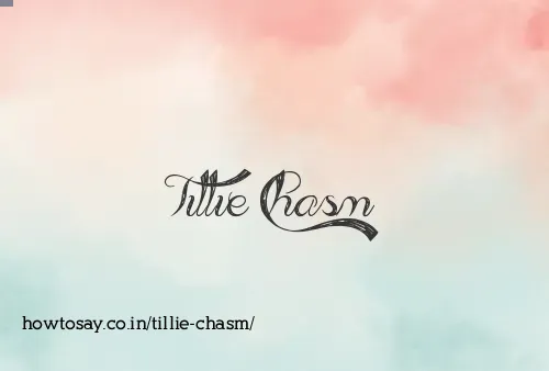Tillie Chasm