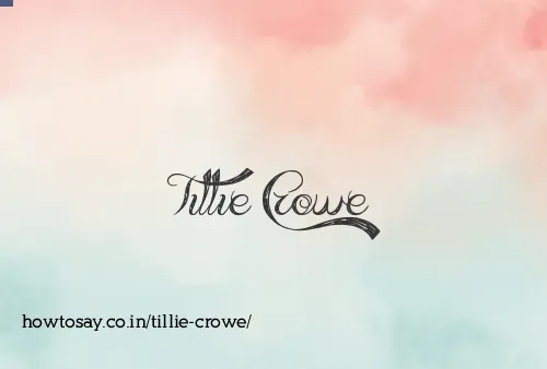 Tillie Crowe