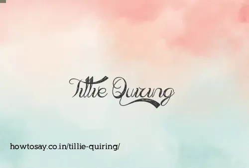 Tillie Quiring