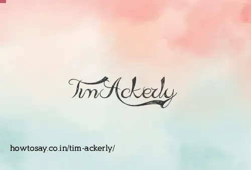 Tim Ackerly
