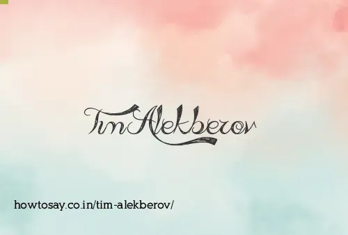 Tim Alekberov