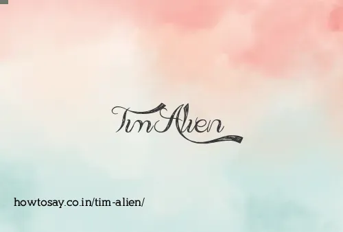 Tim Alien