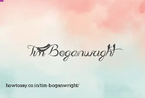 Tim Boganwright