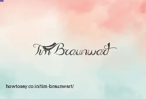 Tim Braunwart
