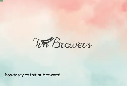 Tim Browers