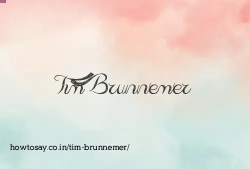 Tim Brunnemer