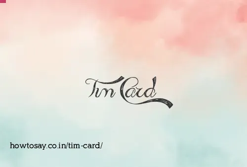 Tim Card