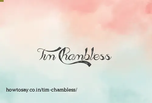 Tim Chambless