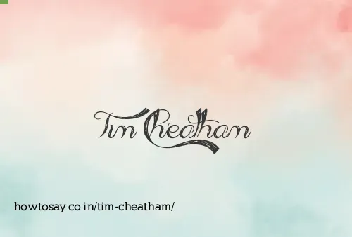 Tim Cheatham