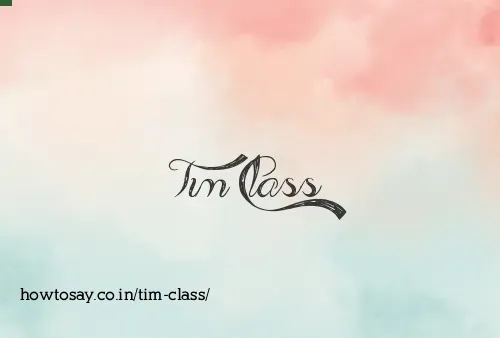 Tim Class