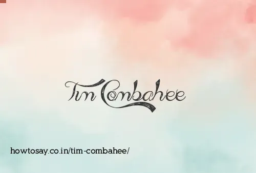 Tim Combahee