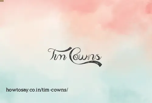 Tim Cowns