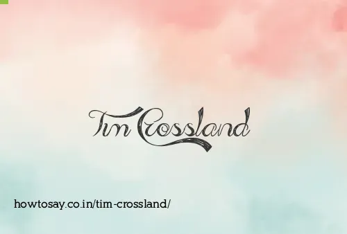 Tim Crossland