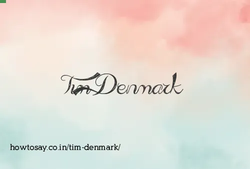 Tim Denmark