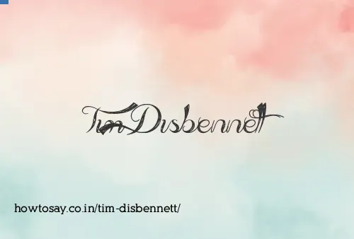 Tim Disbennett
