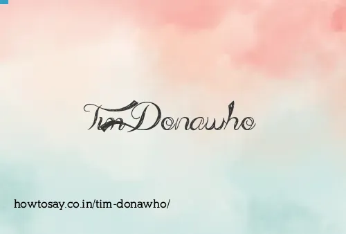 Tim Donawho