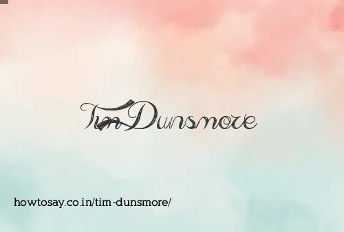 Tim Dunsmore