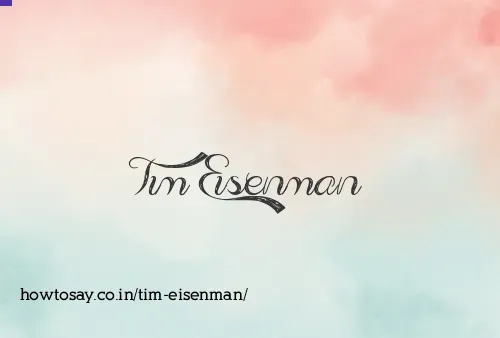 Tim Eisenman