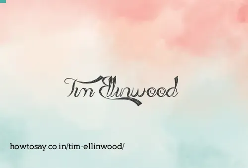 Tim Ellinwood
