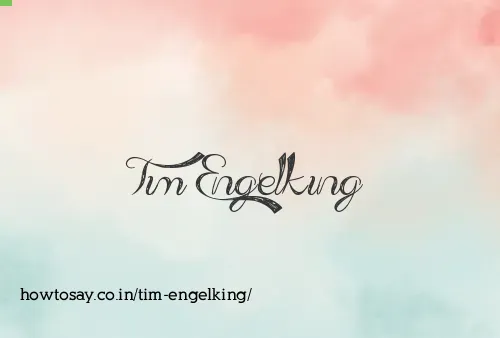 Tim Engelking