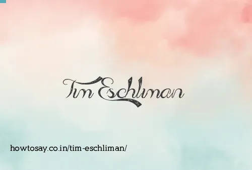 Tim Eschliman