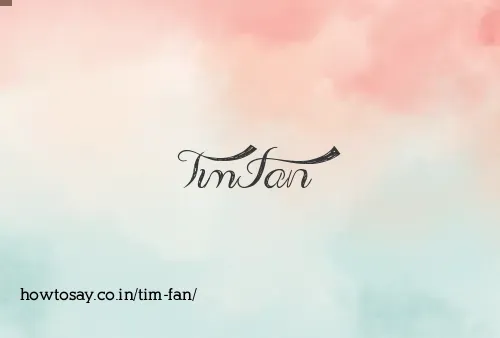 Tim Fan