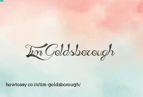 Tim Goldsborough