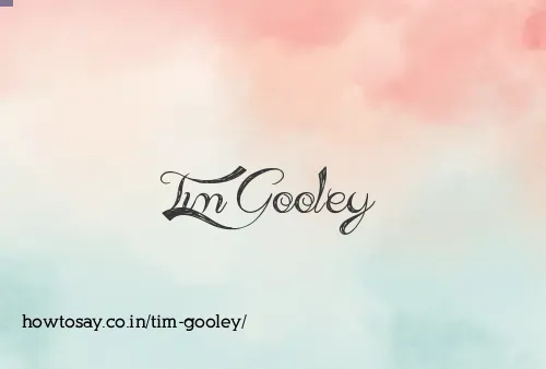 Tim Gooley