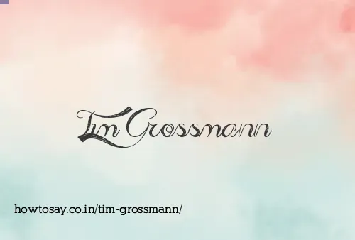 Tim Grossmann