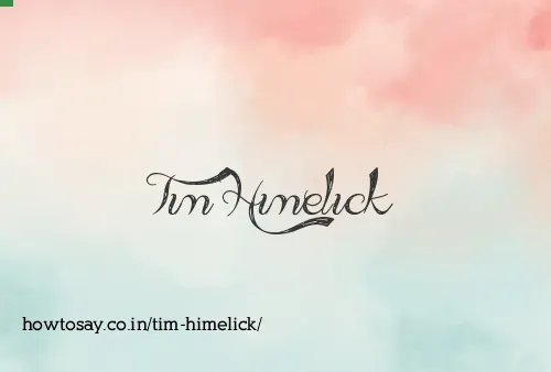 Tim Himelick
