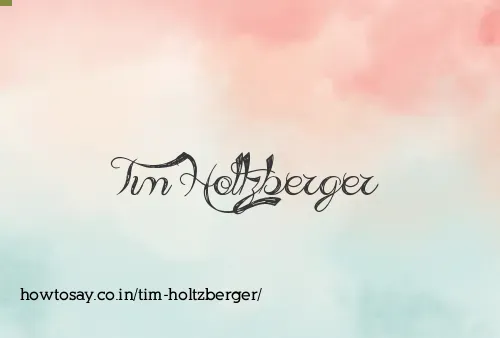 Tim Holtzberger