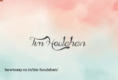 Tim Houlahan