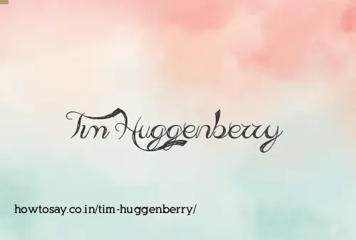 Tim Huggenberry