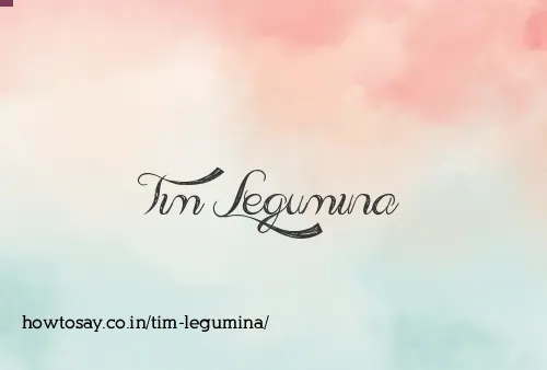 Tim Legumina
