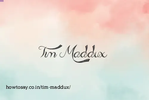 Tim Maddux