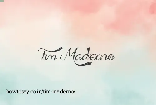 Tim Maderno