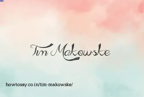 Tim Makowske