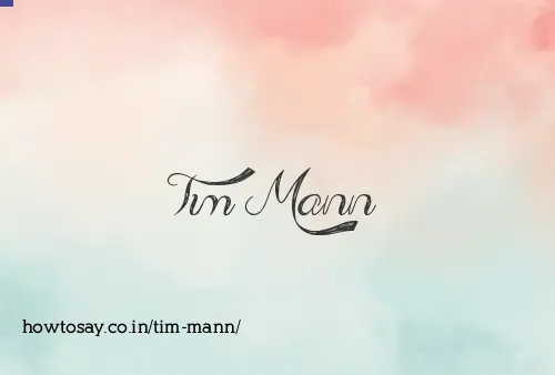 Tim Mann