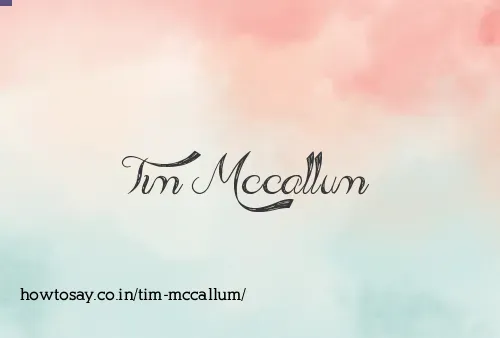 Tim Mccallum