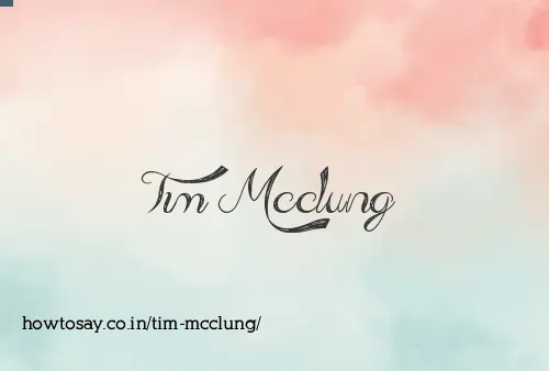 Tim Mcclung